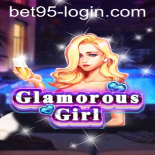 Unveiling GlamorousGirl: Gaming Redefined with Bet95 Login