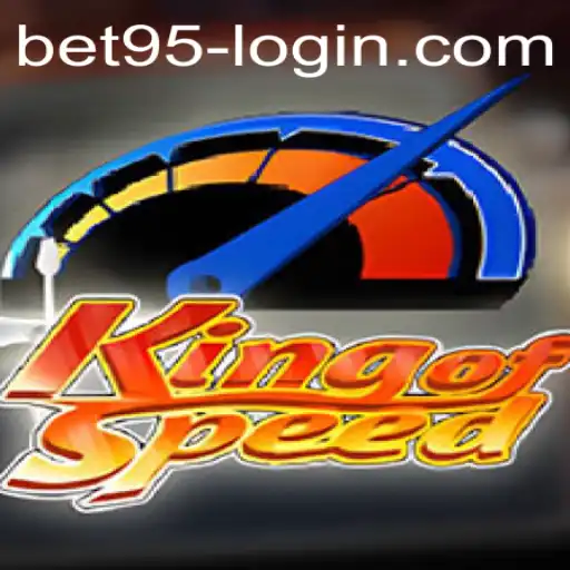 Exploring the Thrills of KingofSpeed and Navigating Bet95 Login