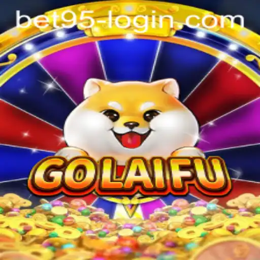 Exploring the Game of GoLaiFu and Navigating Bet95 Login